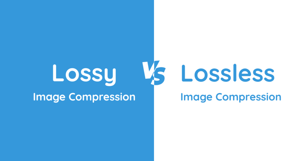 Lossy vs Lossless Image Compression Explained